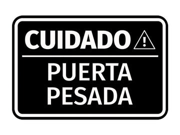 Signs ByLITA Classic Framed Cuidado Puerta Pesada Door or Wall Sign Easy Installation | Health And Safety | Building And Hospitality